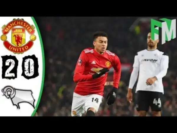 Video: Manchester United vs Derby County 2-0 - Highlights & Goals - 05 Jan 2018